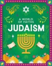 A World of Faiths: Judaism