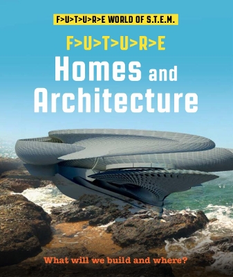 Future STEM: Homes and Architecture