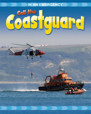 In An Emergency: Call the Coastguard