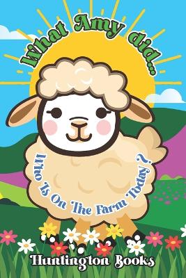 What Amy Did...: Who Is On The Farm Today?