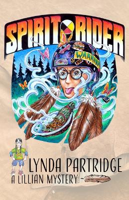Spirit Rider: A Lillian Indigenous Mystery