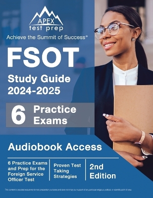 FSOT Study Guide 2024-2025: 6 Practice Exams and Prep for the Foreign Service Officer Test [2nd Edition]