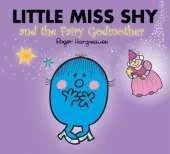 Little Miss Shy and the Fairy Godmother