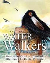 Water Walkers: Five Journeys