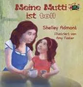 Meine Mutti Ist Toll: My Mom Is Awesome (German Edition)