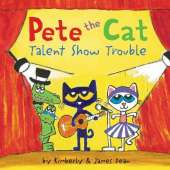 Pete the Cat: Talent Show Trouble: Includes Over 30 Stickers!