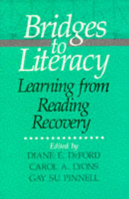 Bridges to Literacy: Learning from Reading Recovery