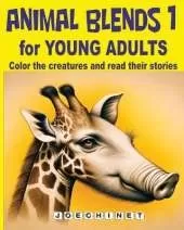 Animal Blend 1 for Young Adults: Fantasy Fusion: Dive into a World of Creative Coloring and Captivating Stories on Friendship, Betrayal, and Adventure