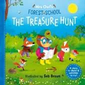 Mrs Owl’s Forest School: The Treasure Hunt: A story to share & activities to try