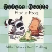 Fidget and Quilly Find a Frog