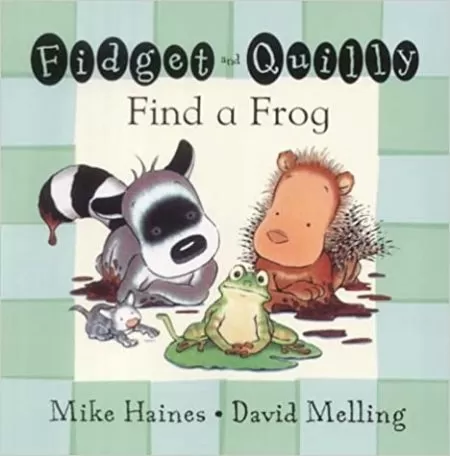 Fidget and Quilly Find a Frog