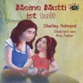 Meine Mutti Ist Toll: My Mom Is Awesome (German Edition)