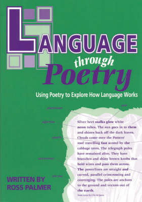 Language Through Poetry: Using Poetry to Explore How Language Works