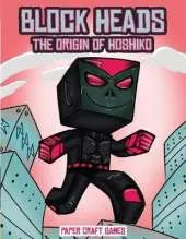 paper craft games (Block Heads - The origin of Hoshiko): This Block Heads paper crafts book for kids comes with 7 specially selected 3D Block Head characters and 1 hoverboard