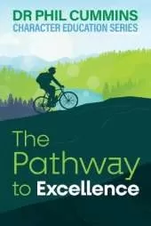 The Pathway to Excellence: Character Education Series: Book 2