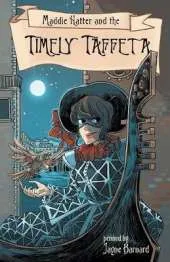 Maddie Hatter and the Timely Taffeta