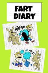 Fart Book Diary: Funny Farting Journal To Write In - Temper Tantrum Parody Gift For Tempered Boys - Fun Birthday Gift From Dad For Kids Who Love Poopy Toilet Stories