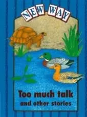 New Way Blue Level Platform Book - Too Much Talk and Other Stories