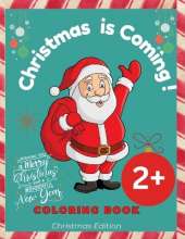 Christmas is Coming !: 25 pages with Coloring book for Christmas