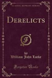 Derelicts (Classic Reprint)