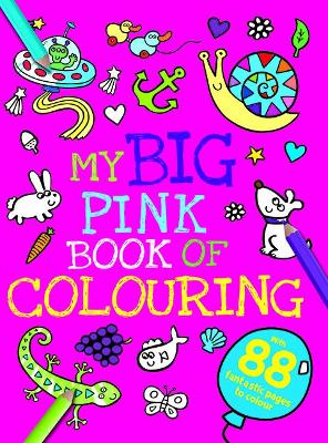 My Big Pink Book of Colouring