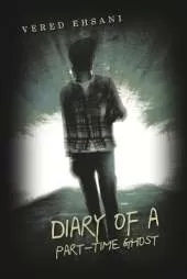 Diary of a Part-Time Ghost