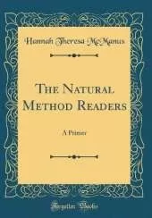 The Natural Method Readers: A Primer (Classic Reprint)