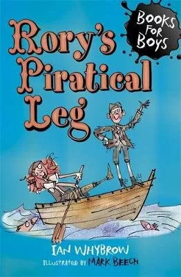 Books for Boys: Rory's Piratical Leg: Book 16