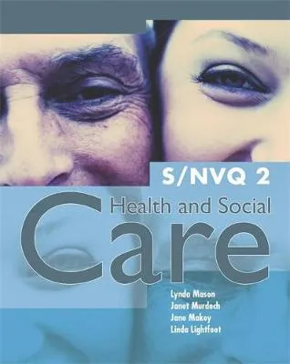 S/NVQ 2 Health and Social Care