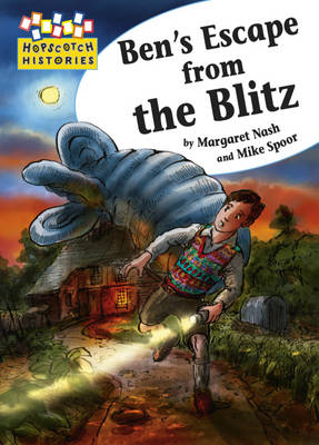 Hopscotch: Histories: Ben's Escape from the Blitz