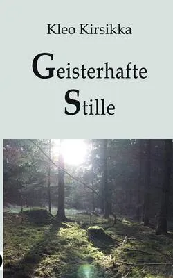 Geisterhafte Stille