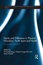 Equity and Difference in Physical Education, Youth Sport and Health: A Narrative Approach