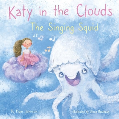 Katy in the Clouds - The Singing Squid