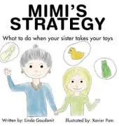 Mimi's STRATEGY: What to Do When Your Sister Takes Your Toys