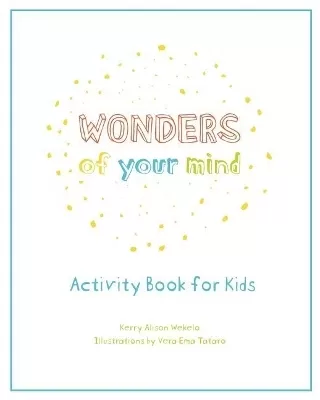 Wonders of Your Mind: Kid's Activity Book