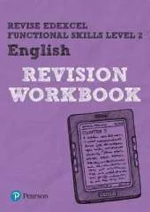 Pearson REVISE Edexcel Functional Skills English Level 2 Workbook: for home learning