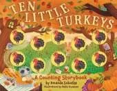 Ten Little Turkeys: A Counting Storybook