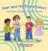 Reat and the Ripple: How One Act of Kindness Changed Everything