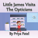 Little James Visits The Opticians