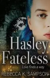 Hasley Fateless: The Fated Tales