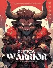 Mystical Warrior Buffalos: A Coloring Book Inspired by Mythology: 50 Intriguing Illustrations and Quotes to Color