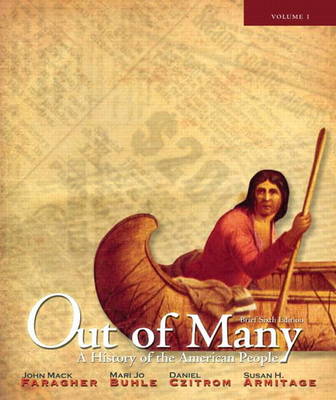 Out of Many: A History of the American People, Volume 1 (chapters 1-17) with New MyHistoryLab -- Access Card Package