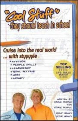 Cool Stuff They Should Teach in School: Cruise into the Real World ... with Style
