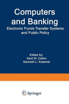 Computers and Banking: Electronic Funds Transfer Systems and Public Policy
