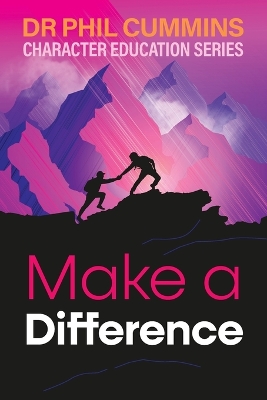 Make a Difference: Character Education Series: Book 4