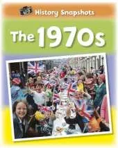 History Snapshots: The 1970s
