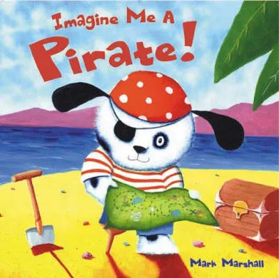 Imagine Me A Pirate!