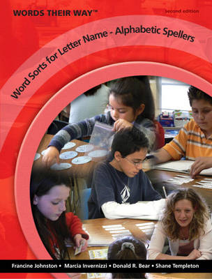 Words Their Way: Word Sorts for Letter Name - Alphabetic Spellers