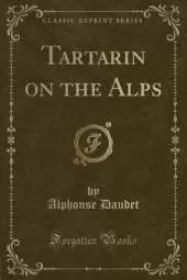 Tartarin on the Alps (Classic Reprint)