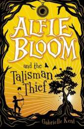 Alfie Bloom and the Talisman Thief